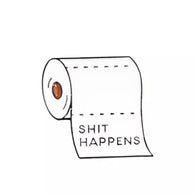 Shit Happens White Enamel Pin Badge